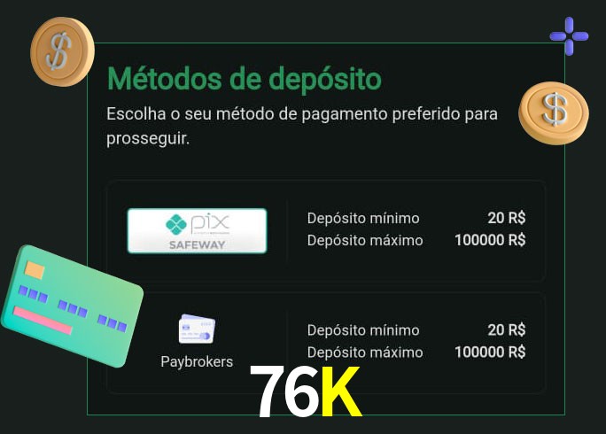 O cassino 76Kbet oferece uma grande variedade de métodos de pagamento