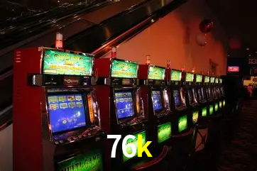 Descubra o Mundo do Cassino Online com 76k